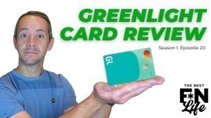 'E20 - FINANCE - Greenlight Card Review | Teaching Our Kids Investing, Saving, and Spending'