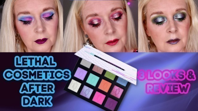 'LETHAL COSMETICS After Dark | 3 Looks 1 Palette & Review'