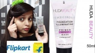 'Flipkart Huda Beauty Makeup primer Review|Primer Review|Makeup Primer| Huda Beauty Makeup primer'