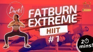 'Fatburn Extreme Hiit | 20 Mins Live Class | #1'