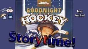 'GOODNIGHT HOCKEY  Read Aloud ~ Kids Sports ~ Read Along Books'