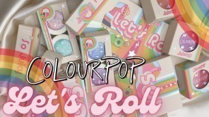 'NEW ColourPop LET\'S ROLL Collection | Prices, Close Ups, Swatches + Comparisons'