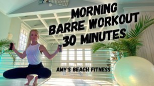 'Morning PURE Barre Workout - 30 MIN'