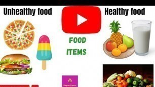 'Name of the healthy food items and unhealthy food items. #YouTube#fooditems #healthyandunhealthyfood'