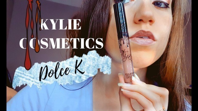 'Dolce K - Lip Try On [Kylie Cosmetics] Watch it before you buy it'