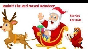'Moral stories Rudolph Red Nosed Reindeer Christmas stories for kids'