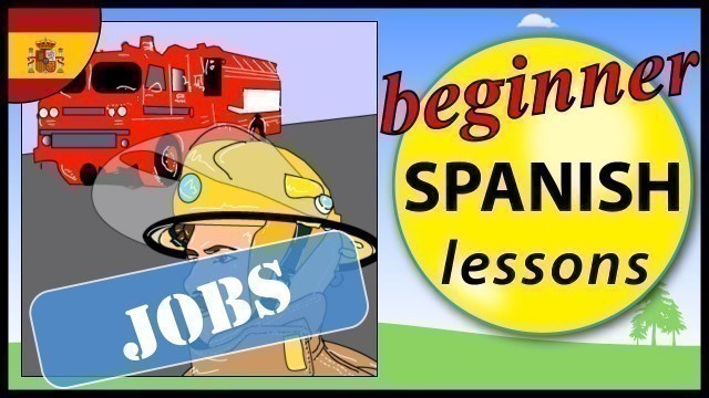'Jobs in Spanish | Beginner Spanish Lessons for Children'