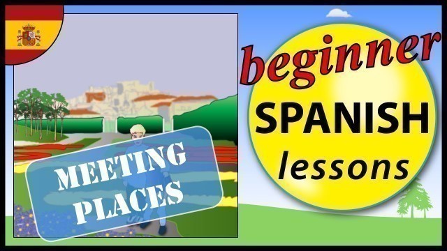 'Meeting places in Spanish | Beginner Spanish Lessons for Children'