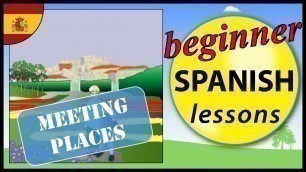 'Meeting places in Spanish | Beginner Spanish Lessons for Children'