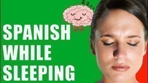 'Learn Spanish WHILE SLEEPING: Beginner Lessons'
