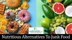 '4 Nutritious Alternatives To Junk Food #Shorts'