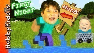 'HobbyNOOB\'S First Night In Minecraft by HobbyKidsTV'