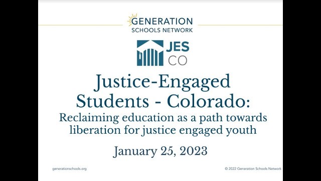 'JES-CO Funders Webinar: Creating a Justice Engaged Student Bill of Rights for CO'
