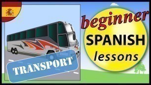 'Transport in Spanish | Beginner Spanish Lessons for Children'