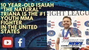 'MMA Wonder Isaiah Triana Wants UFC Kids Division'