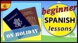 'Going on holiday in Spanish | Beginner Spanish Lessons for Children'