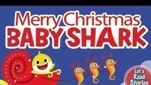 'Merry Christmas Baby Shark - Christmas Stories for Kids'