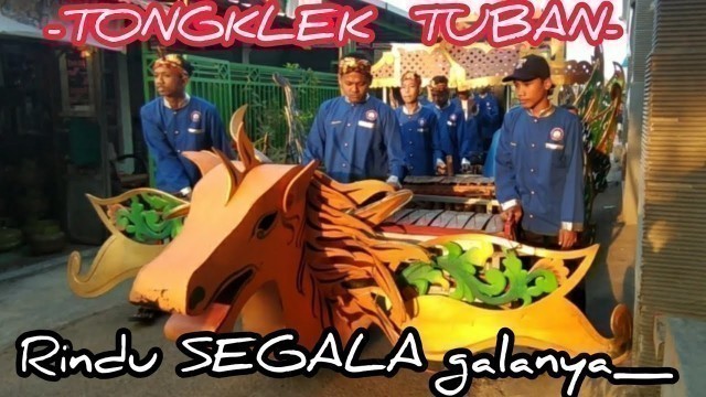 'TONGKLEK TUBAN - GALA GALA (Rindu Segala-galanya) - Layyina Aqila Bermain #tongklek #tongklektuban'