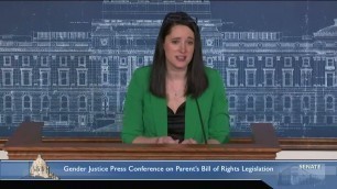'Press Conference: Gender Justice and Parent\'s Bill of Rights Legislation'