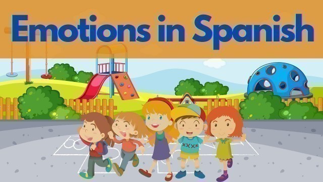 'Learn Spanish| Emotions in Spanish| ¿Cómo estás?|'
