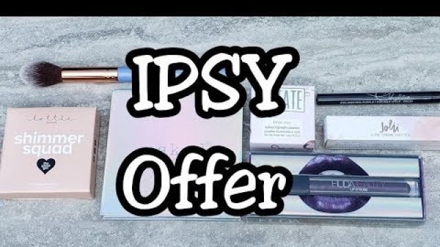 'Shine Bright - IPSY Offer - Huda Beauty, Naked Cosmetics, Lottie London, Jolie Cosmetics and more'