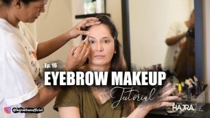 'Eyebrow Makeup Tutorial | Hajra Khan Official'