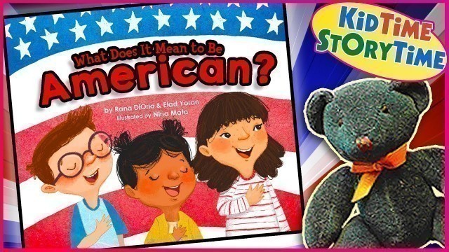 'What Does It Mean To Be American | USA for Kids | Kids Book Read Aloud'