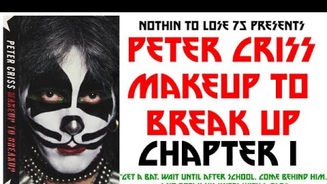 'Peter Criss - Makeup to Breakup Audio - Chapter 1'