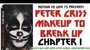 'Peter Criss - Makeup to Breakup Audio - Chapter 1'