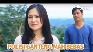 'FTV SCTV Polisi Ganteng Mah Bebas | Fauzan Nasrul, Masayu Clara'