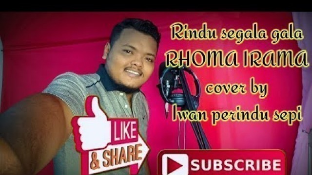 'rindu segala galanya RHOMA IRAMA cover by iwan perindu sepi'