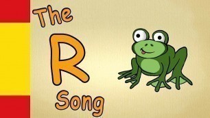 'spanish lessons for beginners kids - Spanish R Song | spanish songs for children with lyrics'