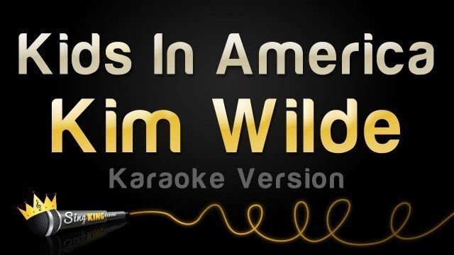 'Kim Wilde - Kids In America (Karaoke Version)'
