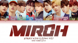 'Stray Kids - MIROH (Color Coded Lyrics Eng/Rom/Han/가사)'