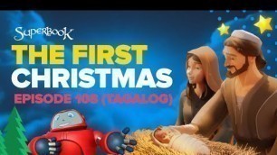'Superbook - The First Christmas - Tagalog (Official HD Version)'