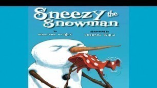 'Sneezy the Snowman by Maureen Wright | A Christmas Story | Read Aloud'
