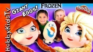 'HobbyKids open GIANT Frozen Surprise Eggs with Olaf'