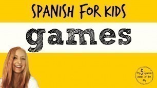 'Games in Spanish | Spanish Lessons for Kids'