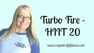 'Workout Video - Turbo Fire HIIT 20!'
