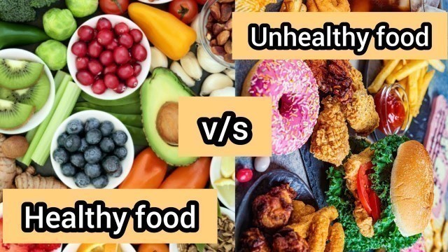 'Difference between Healthy and unhealthy food #junkfood #unhealthyfood#viral #foodblogger#healthy'