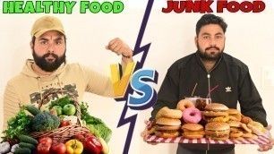 'HEALTHY FOOD V/S JUNK FOOD CHALLENGE || UNHEALTHY FOOD VS HEALTHY FOOD CHALLENGE ||'