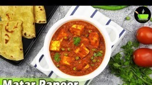 'Matar Paneer Recipe | Restaurant Style Matar Paneer Recipe | Side Dish For Chapati | Dinner Recipe'