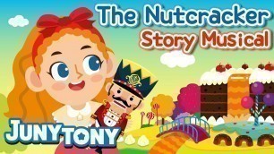'The Nutcracker | Christmas Story Musical for Kids | Fairy Tales and Bedtime Story | Juny&Tony'