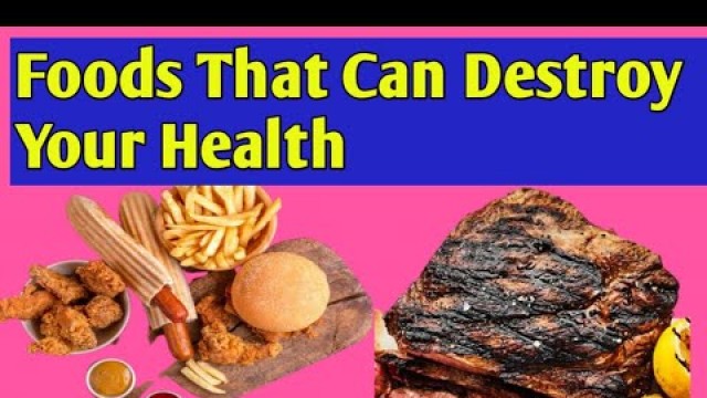 'Foods That Can Destroy Your Health | Stay Away From Unhealthy Food | Healthy N Happy Life'