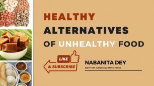 'Healthy Alternatives of Unhealthy Food | World Food Day'