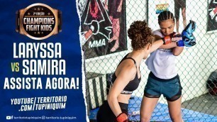 'Laryssa vs Samira - Champions Fight Kids 2'