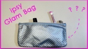 'Ipsy Glam Bag Unboxing - January 2017!'