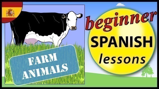 'Farm animals in Spanish | Los animales de la granja | Beginner Spanish Lessons for Children'