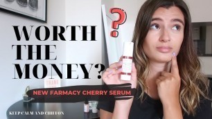 'FARMACY VERY CHERRY BRIGHT SERUM REVIEW + FIRST IMPRESSIONS'