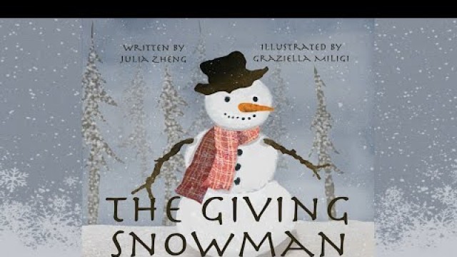 'The Giving Snowman by Julia Zheng | A Children’s Bedtime Story about Gratitude |Christmas Read Aloud'